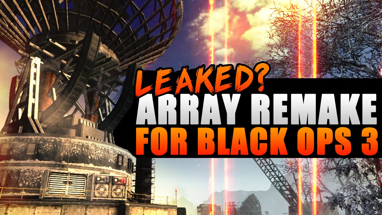 Array Remake Leaked? Possible Black Ops 3 DLC