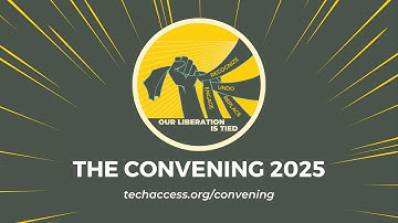 The Convening 2025: Our Liberation is Tied