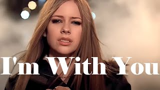 I'm With You - Avril Lavigne (Original HD Music Video) 1 Hour