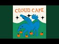 Cloud cafe