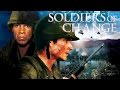 Soldiers Of Change (Trailer, PG-13)