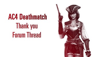 AC4 Deathmatch: The community is alive