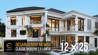 DESAIN RUMAH MEWAH STYLE CLASSIC MODERN MILIK IBU CHEN DENGAN LEBAR 12M DAN PANJANG 25M