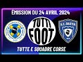 Tutti footmission avec nos invits adrien rossini fjeb pierreyves andr et interview sc bastia