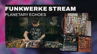 Planetary Echoes - Berlin Funkwerke Vol. 2 #liveperformance #modularsynth