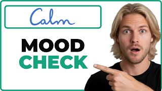 How To Do A Daily Mood Check In In Calm App (Full Guide)