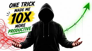 The Psychological Trick That Made Me 10x More Productive Backed by Science