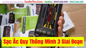Sạc Ắc Quy Thông Minh 3 Giai Đoạn - Chất Nhất Hiện Nay