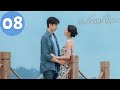 ENG SUB The Furthest Distance EP08 最遥远的距离 Zhong Chuxi Zhang Yunlong 