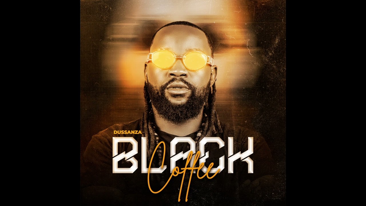 Ver Dussanza - Black Coffee ( áudio oficial ) en YouTube Ver Dussanza - Black Coffee ( áudio oficial ) en YouTube