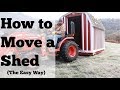 How to Move a Shed (The Easy Way) Long Distances-No Rollers or Pipe Required