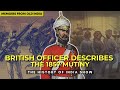 A British Officer Describes The First Moments Of The 1857 Mutiny | Indian History Documentary