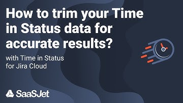 Trimming Time in Status Data for Accurate Results | Jira Tutorial