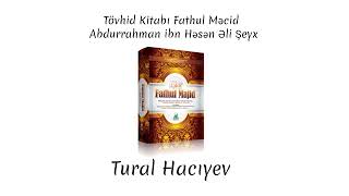 Tural Hacıyev 1Ci Fəsil Kitabu Tövhid Zariyat Surəsi 56 Cı Ayənin Təfsiri