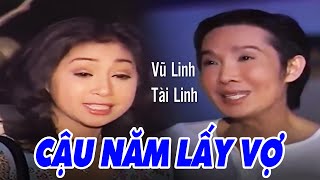 Cải Lương VŨ LINH, TÀI LINH | Cậu Năm Lấy Vợ - Bản Full | Cải Lương Tâm Lý Xã Hội Xưa