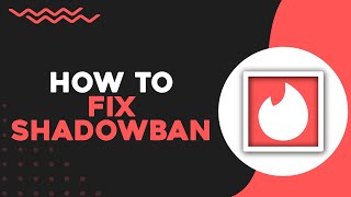 How To Fix Shadowban In Tinder (Quick & Easy)