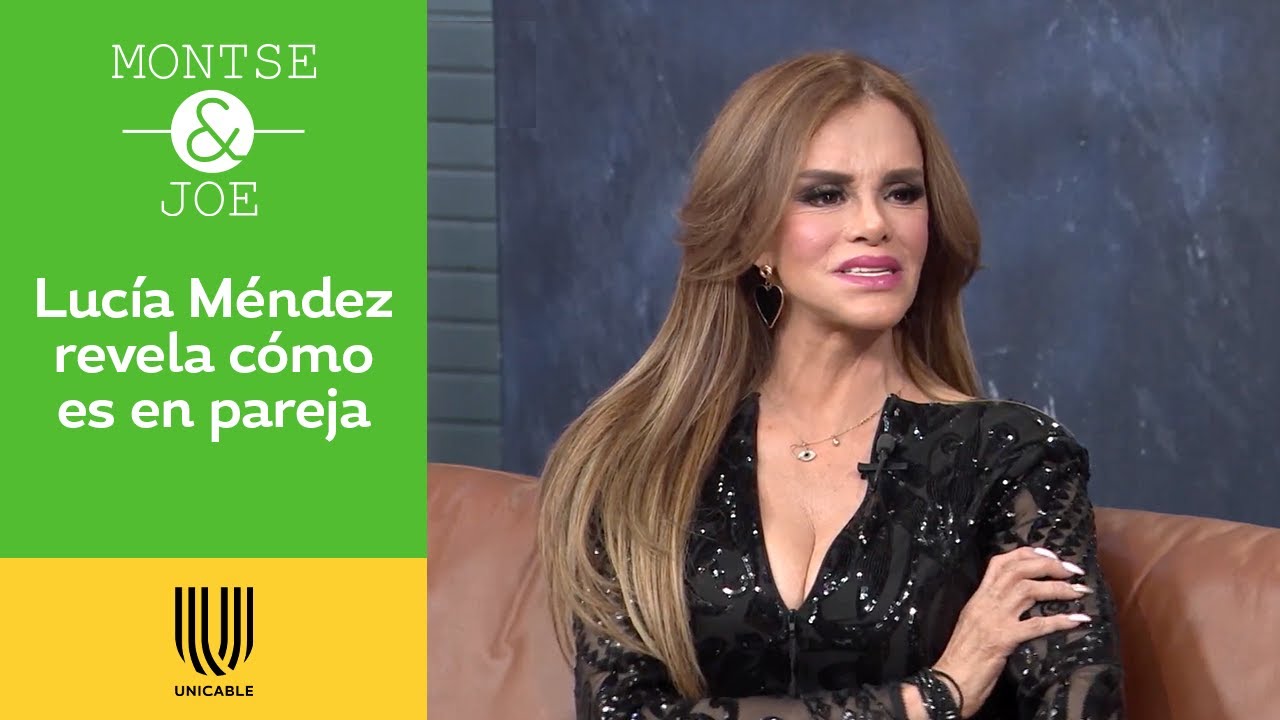 Lucía Méndez asegura que fue una mujer muy pasional en sus relaciones de pareja | Montse & Joe