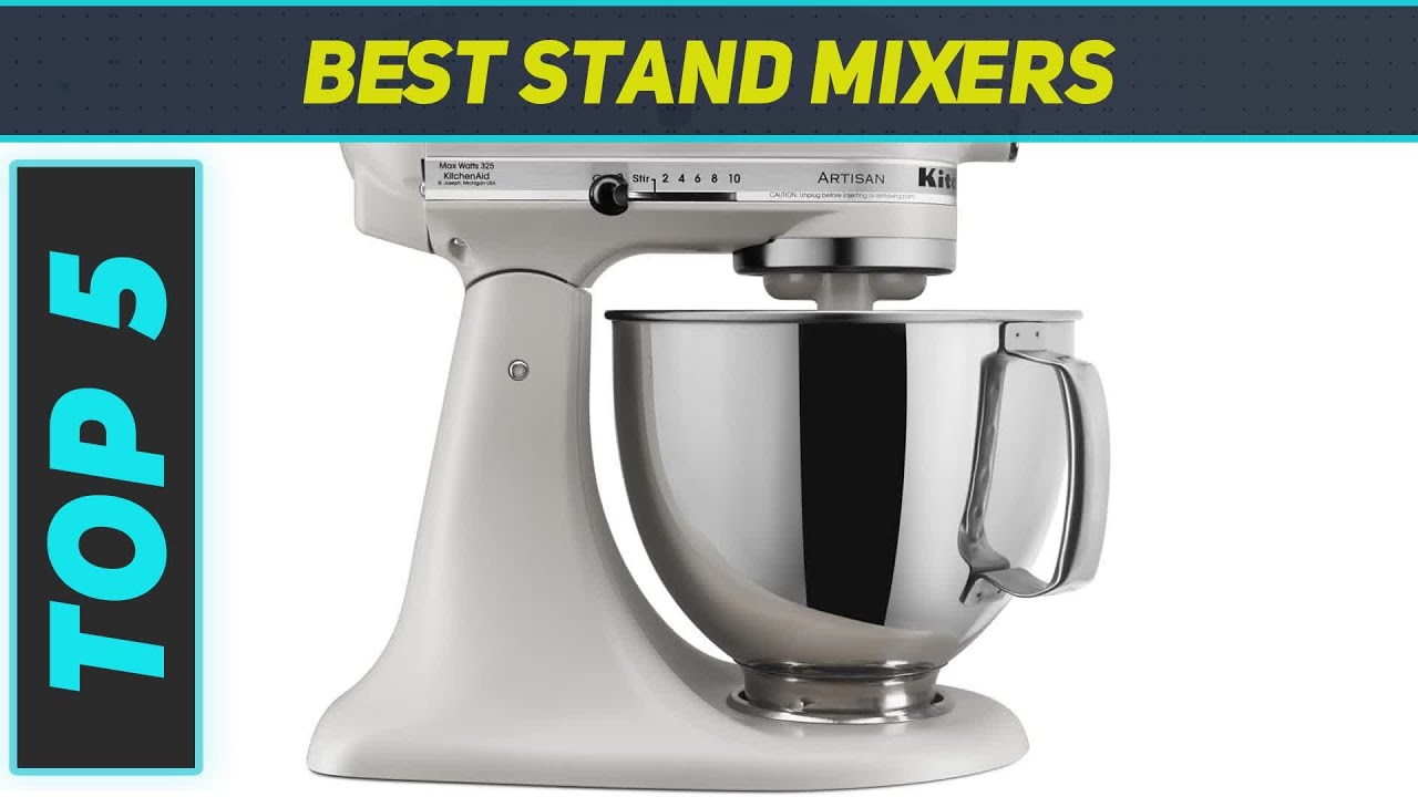 5 Best Stand Mixers in 2023 YouTube