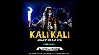 Kali Kali Amavas Ki Rat Mein (Dakla Mix) Dj Shubham Chikhli#djshubhamchikhli