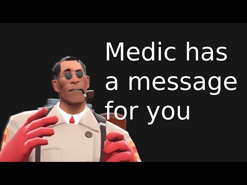 [TF2 15.ai] Medic has a message for you