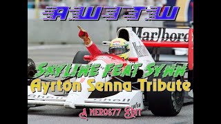 AWITW - Skyline (feat Synn). // Ayrton Senna Tribute //