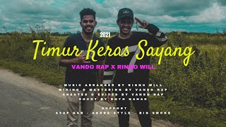 Vando Rap - Timur Keras Sayang ft. Rinno Will