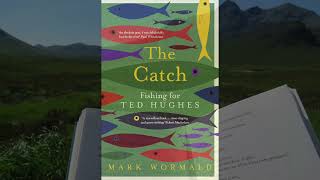 Exclusive The Catch: Fishing for Ted Hughes - Online Event, April 2022 Details