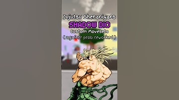 Jujutsu Shenanigans Shadow DIO custom moveset ( rework? )