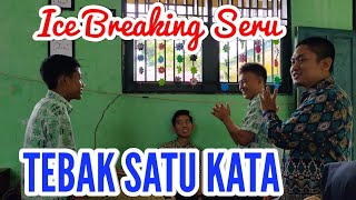 TEBAK SATU KATA Ice Breaking Seru cari kata yang cocok biar menang