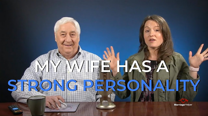 What Difficulties Exist When A Wife Has A Stronger Personality Than Her Husband?