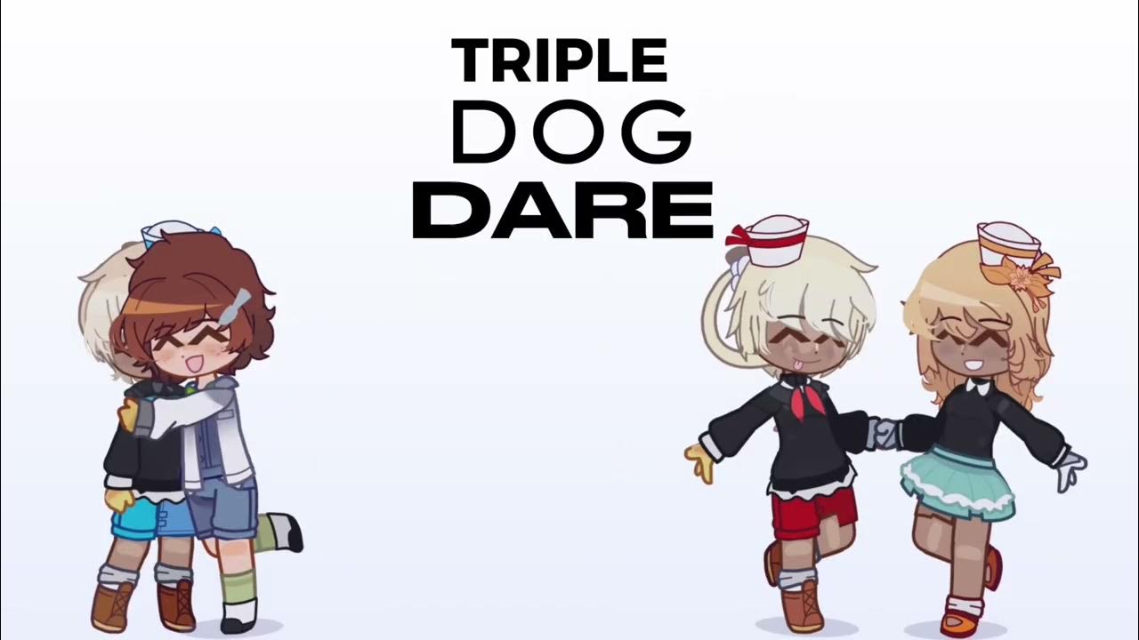 TRIPLE DOG DARE!! YouTube