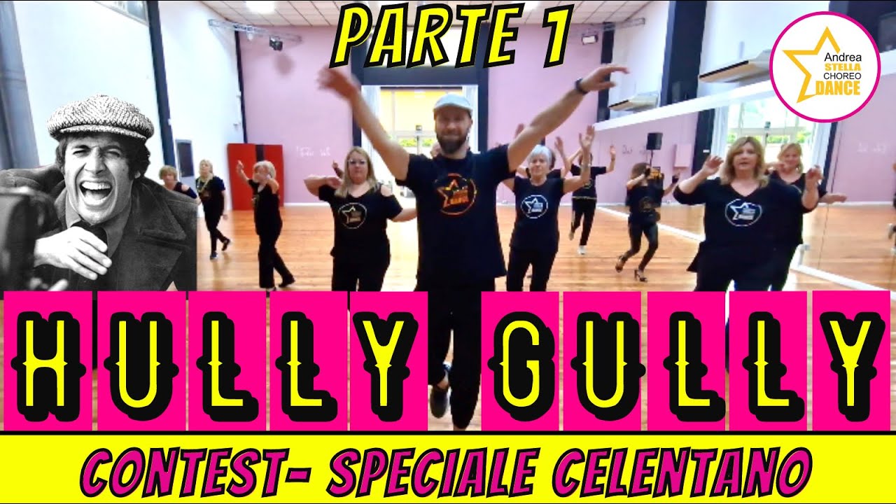 HULLY GULLY  CONTEST - Speciale Celentano Magica Produzioni || ANDREA STELLA || BALLI DI GRUPPO 2022
