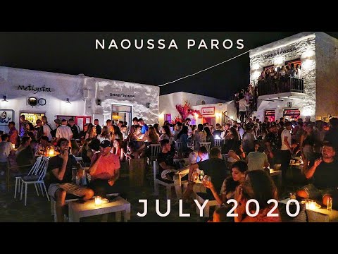 Naoussa Paros - a taste of nightlife (July 2020)