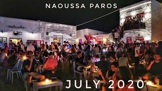 Naoussa Paros - a taste of nightlife (July 2020)