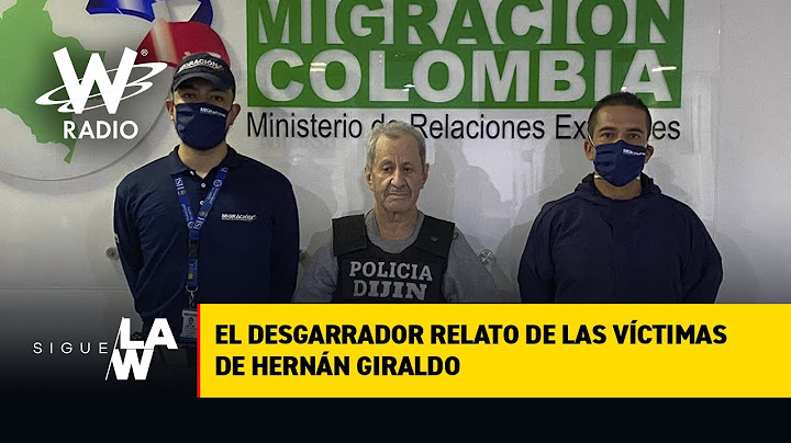 El desgarrador relato de las víctimas del exjefe paramilitar y depredador sexual Hernán Giraldo