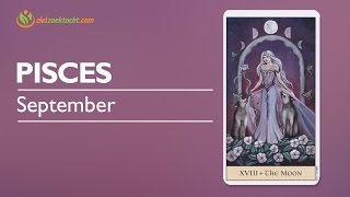 Pisces Psychic Tarot Reading September 2016