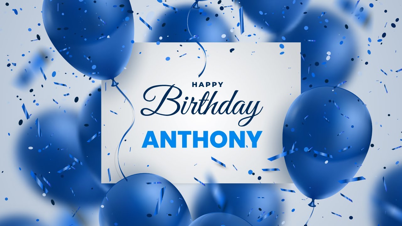 Happy Birthday Anthony βBirthday Song Greetings - YouTube
