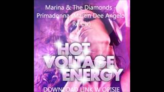 Marina & The Diamonds - Primadonna (Martin Dee Angelo Remix)