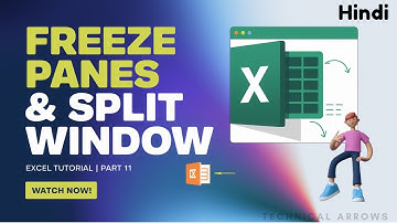 Freeze Panes and Split Window | How to Use Freeze Panes and Split Window | Excel Tutorial | Part 11