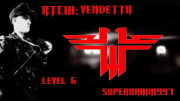RTCW - Vendetta - Level 6 by SuperBrain1997