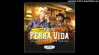 Grupo Firme & Lenin Ramírez - En Tu Perra Vida  (Audio)
