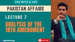 What Is The 18th Amendment | Pakistan's Constitutional History | Pakistan Affairs