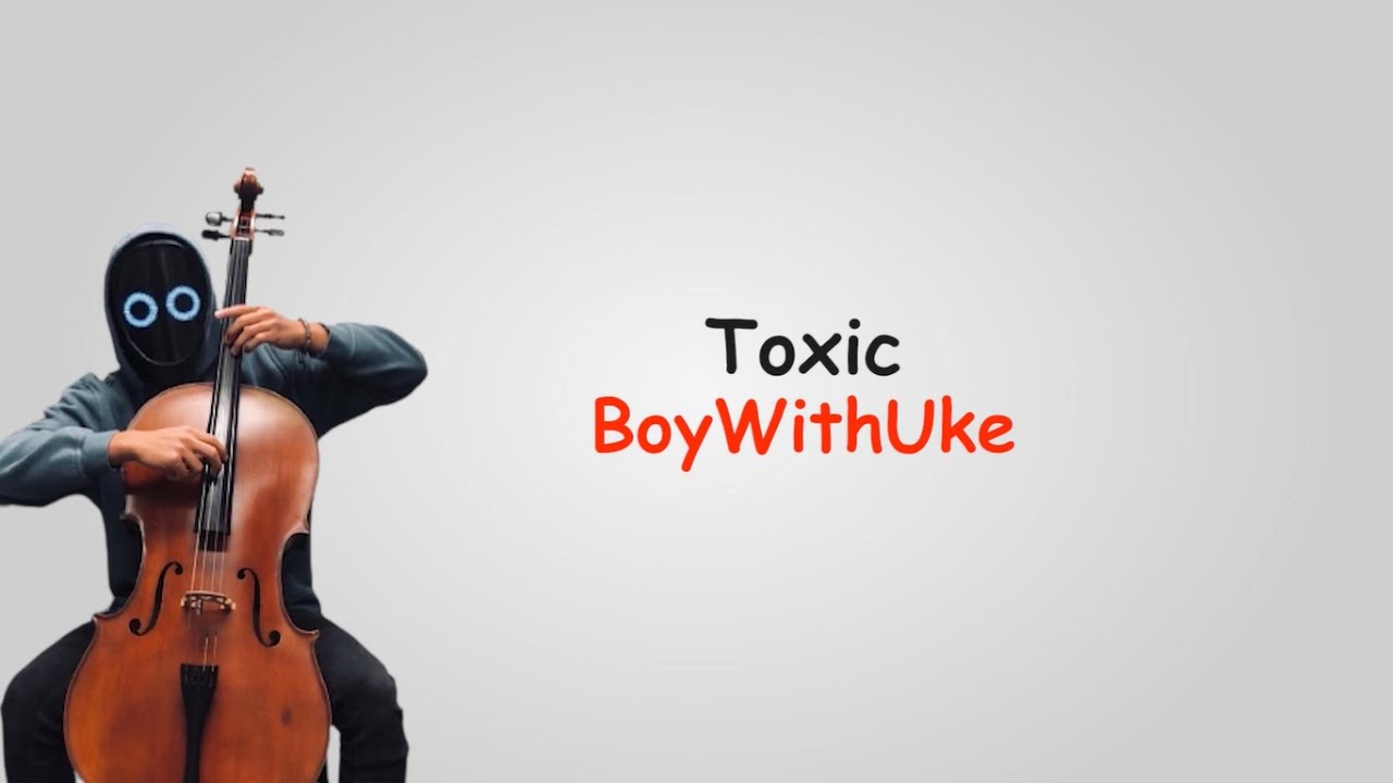 BoyWithUke - Toxic (Lyrics), ♫ BoyWithUke - Toxic Stream / Download : •  BoyWithUke • •  •  boy.with.uke/ •, By 𝑅𝒪𝒞𝒦𝒮𝒯𝒜𝑅 𝟣𝑀 𝒱