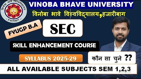 VBU 2025 SEC Course for BA | Complete Paper Options & Syllabus Explained | Vinoba Bhave Uni.