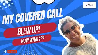 What to Do When Your Covered Call Stock Blows Up (Live Palantir Walkthrough)
