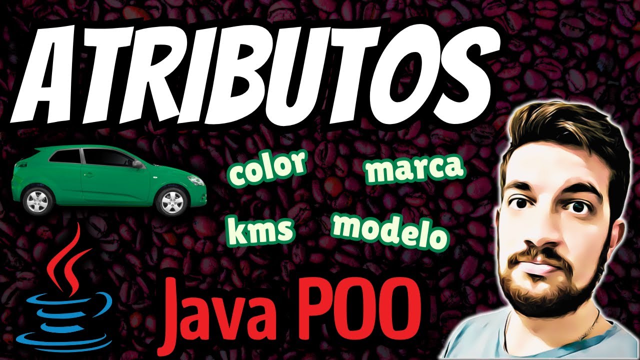 ATRIBUTOS en Java ☕ ESTADO 🚗 de un OBJETO - YouTube