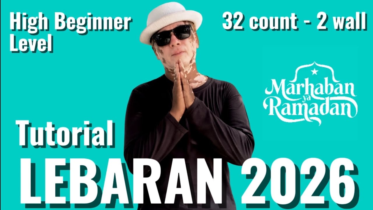 Lebaran 2026 | Line Dance | Tutorial | High Beginner Level | 32 count | 2 wall | February 2026