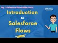 Introduction to Salesforce Flow Builder | Day 1