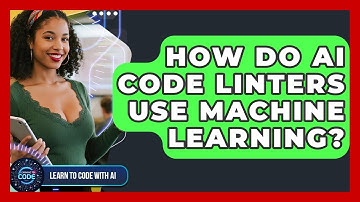 How Do AI Code Linters Use Machine Learning? - Learning To Code With AI