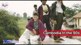 Back to Cambodia in the 80s ad 90s